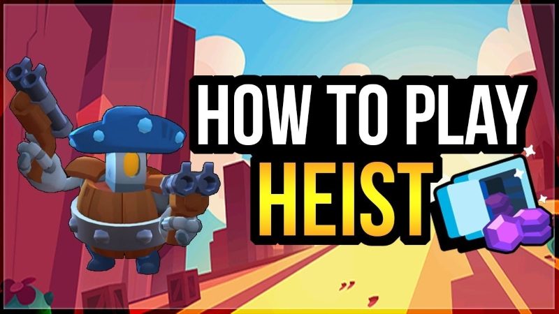 tips heist brawl stars